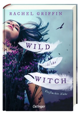Titel von "Wild is the Witch" (© Oetinger). Titel von "Wild is the Witch" (© Oetinger).